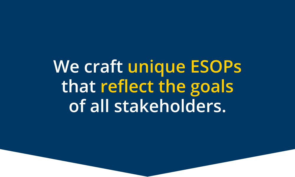 We craft unique ESOPs that reflect the goals of all stakeholders